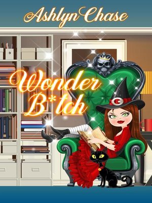 cover image of Wonder B*tch